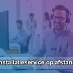 Installatieservice op afstand (1 uur)